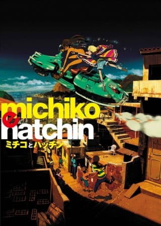Michiko to Hatchin (ITA)
